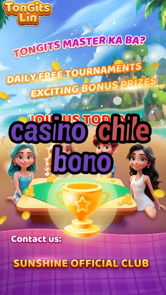 casino chile bono-igamblinglist.com
